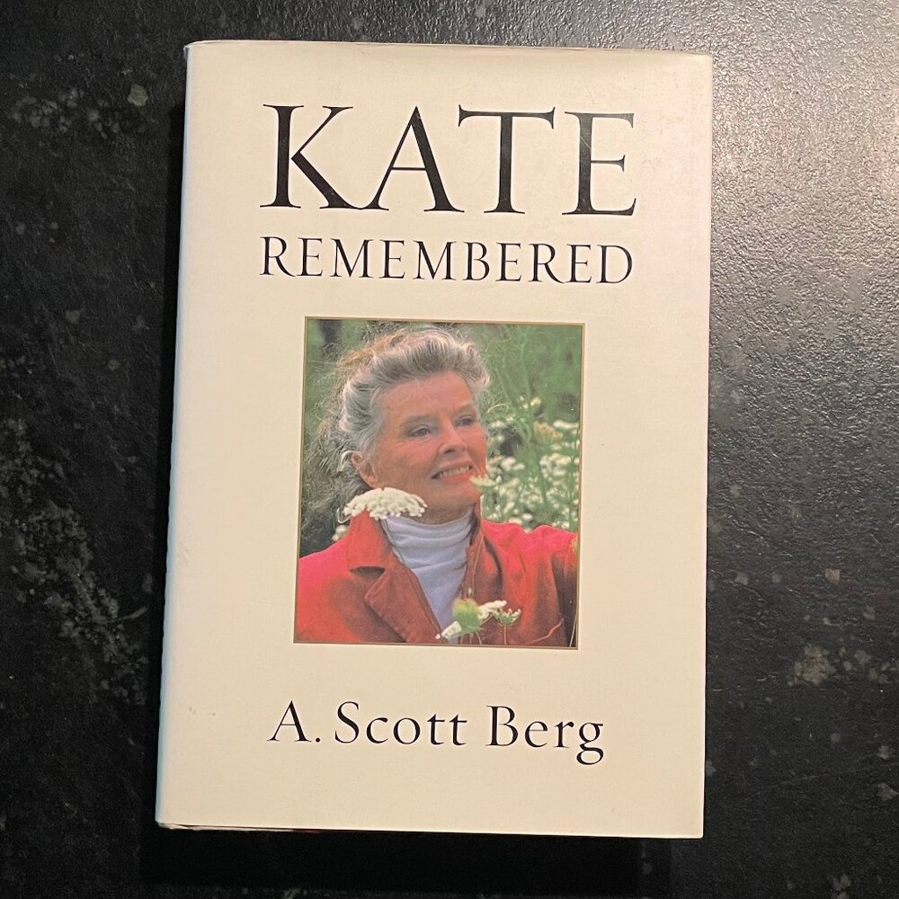 "Kate Remembered," by A. Scott Berg, 2003 First Ed. Hardcover